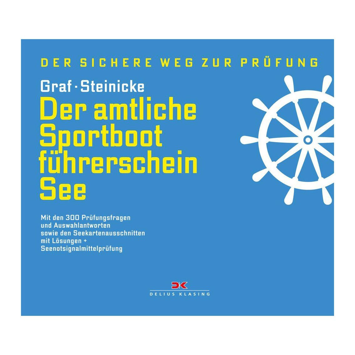 Der amtliche Sportbootführerschein See