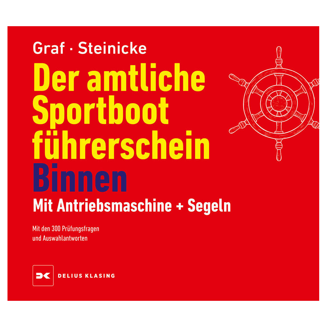 Der amtliche Sportbootführerschein Binnen (14. Auflage)